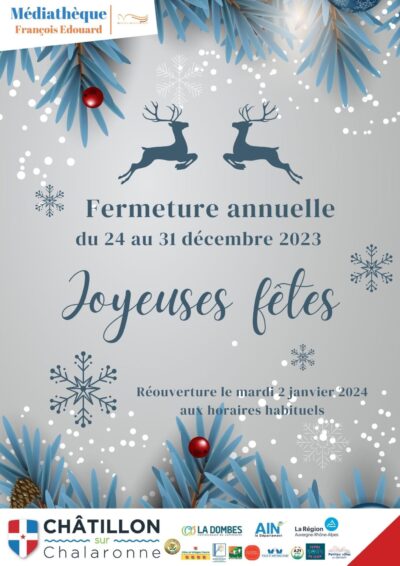 Fermeture annuelle de la médiathèque de la ville de Châtillon-sur-Chalaronne.